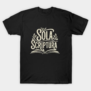 Sola Scriptura - By the Scriptures Alone T-Shirt
